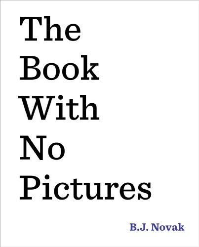 Cover for B. J. Novak · The Book with No Pictures (Hardcover Book) [1st edition] (2014)