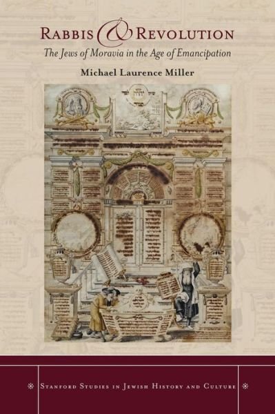 Cover for Michael Miller · Rabbis and Revolution: The Jews of Moravia in the Age of Emancipation - Stanford Studies in Jewish History and Culture (Taschenbuch) (2015)