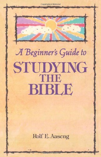 Cover for Rolf E. Aaseng · A Beginner's Guide to Studying the Bible - Augsburg Beginner's Guides (Paperback Book) (1992)