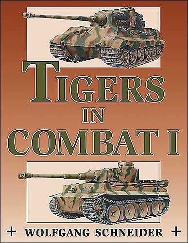 Cover for Wolfgang Schneider · Tigers in Combat (Paperback Book) (2004)