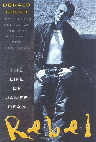 Cover for Donald Spoto · Rebel: the Life and Legend of James Dean (Pocketbok) [1st Cooper Square Press Ed edition] (2000)