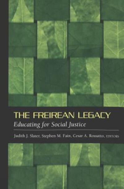 Cover for The Freirean Legacy: Educating for Social Justice - Counterpoints (Paperback Book) (2002)