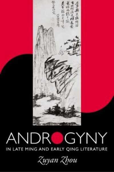 Cover for Zuyan Zhou · Androgyny in Late Ming and Early Qing Literature (Gebundenes Buch) (2003)