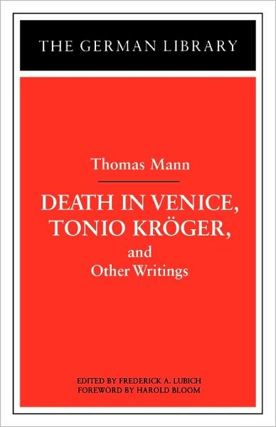 Cover for Thomas Mann · Death in Venice, Tonio Kroger, and Other Writings: Thomas Mann - German Library (Paperback Bog) (1999)