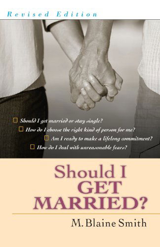 Cover for M. Blaine Smith · Should I Get Married? (Paperback Book) [Revised-print-on-demand edition] (2000)