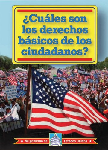 Cover for William David Thomas · Cuales Son Los Derechos Basicos De Los Ciudadanos?/ What Are Citizens' Basic Rights? (Mi Gobierno De Estados Unidos / My American Government) (Spanish Edition) (Hardcover Book) [Spanish edition] (2008)