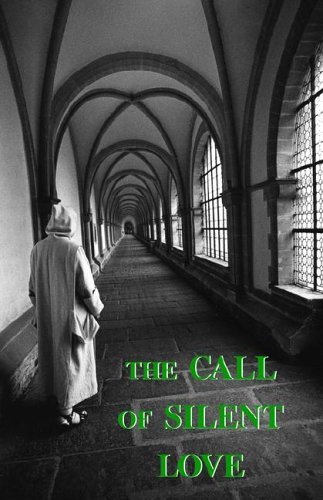 Cover for A. Carthusian · Call of Silent Love (Paperback Book) (2006)