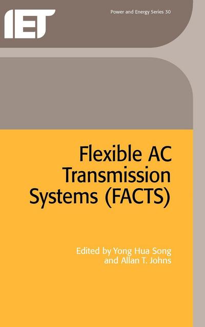 Cover for Flexible AC Transmission Systems (FACTS) - Energy Engineering (Hardcover Book) (1999)