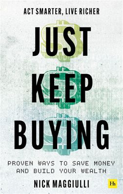 Cover for Nick Maggiulli · Just Keep Buying: Proven ways to save money and build your wealth (Gebundenes Buch) (2022)