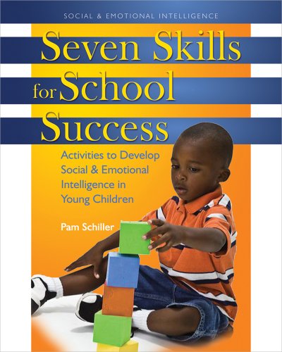 Cover for Pam Schiller · Seven Skills for School Success: Activities to Develop Social and Emotional Intelligence in Young Children (Paperback Book) (2009)