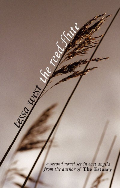 Cover for Tessa West · The Reed Flute: A Novel Set in East Anglia (Paperback Bog) (2008)