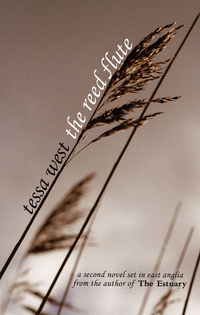 Cover for Tessa West · The Reed Flute: A Novel Set in East Anglia (Paperback Book) (2008)