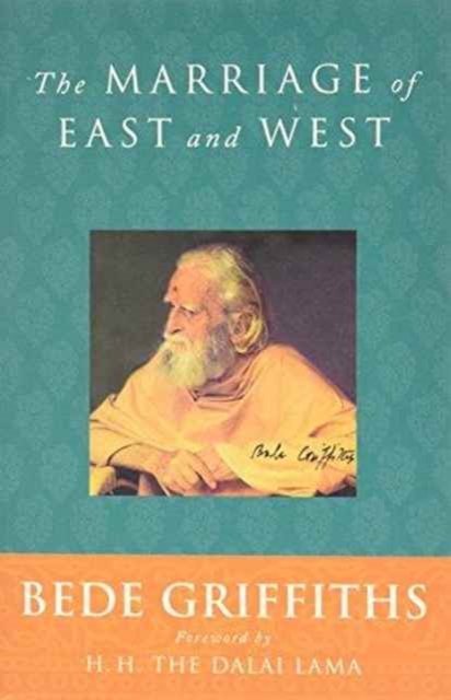 Cover for Bede Griffiths · The Marriage of East and West (Paperback Book) [New edition] (2003)