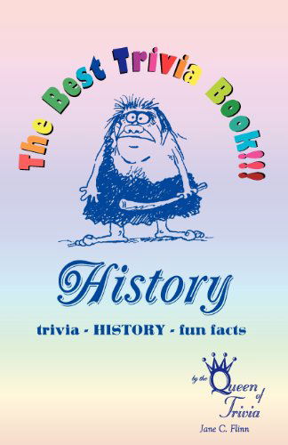 Cover for Jane C. Flinn · The Best Trivia Book of History!!! (Paperback Book) (2007)
