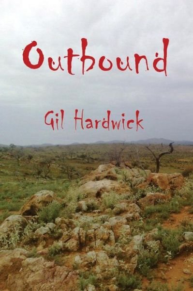 Cover for Gil Hardwick · Outbound (Paperback Book) (2012)