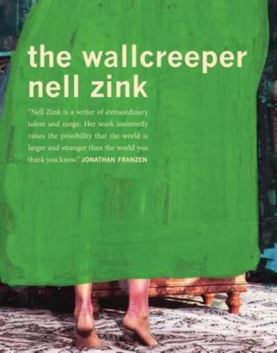 Cover for Nell Zink · The wallcreeper a novel (Bog) [1st edition] (2014)