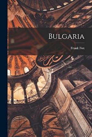 Cover for Frank Fox · Bulgaria (Book) (2022)