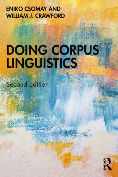 Cover for Csomay, Eniko (San Diego State University, USA) · Doing Corpus Linguistics (Taschenbuch) (2024)