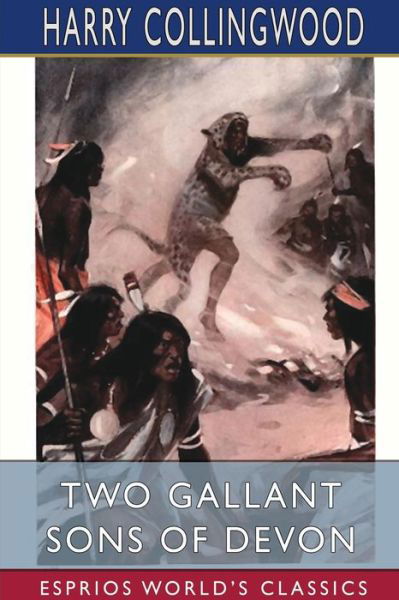 Cover for Harry Collingwood · Two Gallant Sons of Devon (Esprios Classics) (Paperback Bog) (2024)
