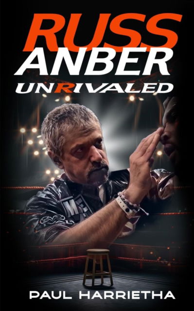 Cover for Paul Harrietha · Russ Anber: Unrivaled (Paperback Book) (2025)