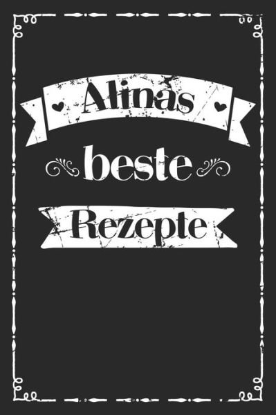 Cover for Liddelboo Personalisierte Rezeptbucher · Alinas beste Rezepte (Taschenbuch) (2019)