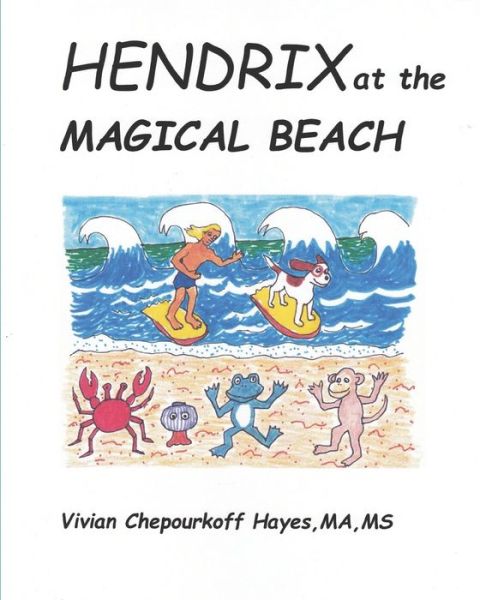 Cover for Hayes Ma · Hendrix at the Magical Beach (Paperback Book) (2019)