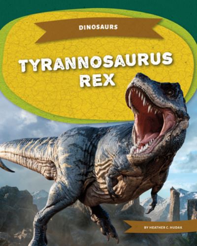 Cover for Heather C. Hudak · Tyrannosaurus Rex (Book) (2023)