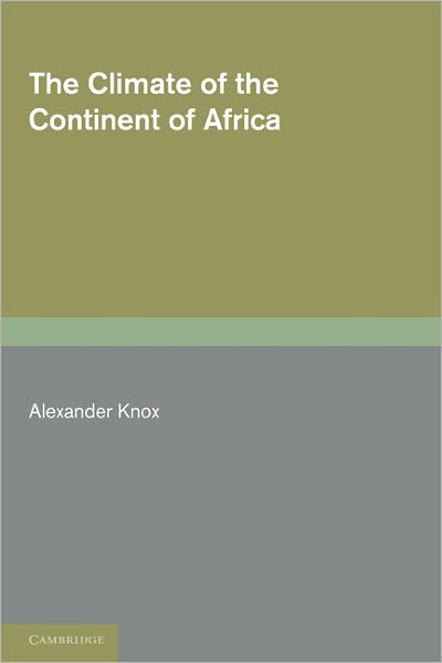 Cover for Alexander Knox · The Climate of the Continent of Africa (Paperback Book) (2011)