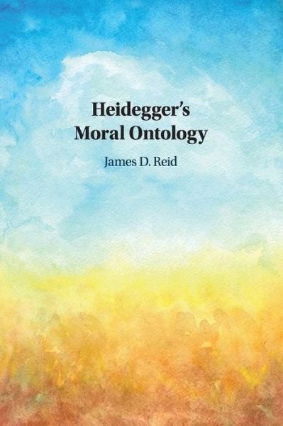 Cover for James D. Reid · Heidegger's Moral Ontology (Paperback Book) (2020)