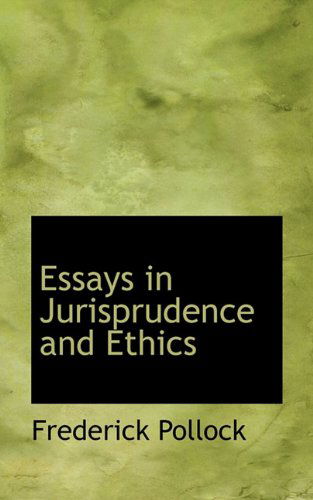 Cover for Frederick Pollock · Essays in Jurisprudence and Ethics (Hardcover Book) (2009)