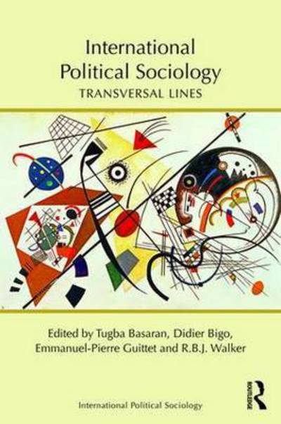Cover for Tugba Basaran · International Political Sociology: Transversal Lines - Routledge Studies in International Political Sociology (Paperback Bog) (2016)