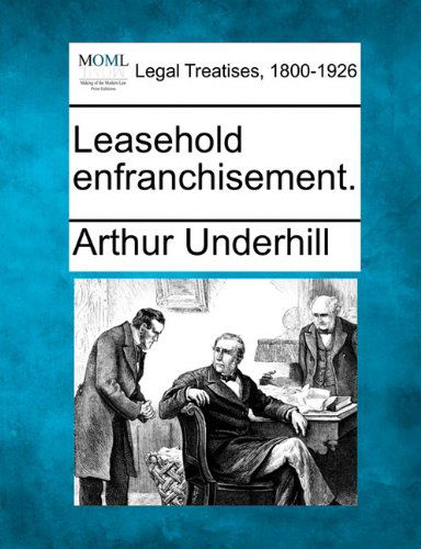 Cover for Arthur Underhill · Leasehold Enfranchisement. (Taschenbuch) (2010)