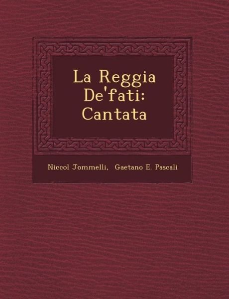 Cover for Niccol Jommelli · La Reggia De'fati: Cantata (Paperback Bog) (2012)