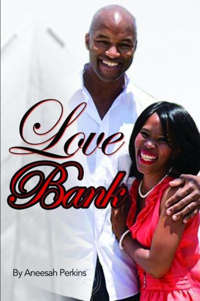 Cover for Aneesah Perkins · Love Bank (Paperback Book) (2015)