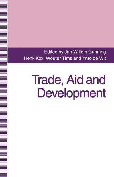 Jan Willem Gunning · Trade, Aid and Development: Essays in Honour of Hans Linnemann (Paperback Book) [1st ed. 1994 edition] (1994)