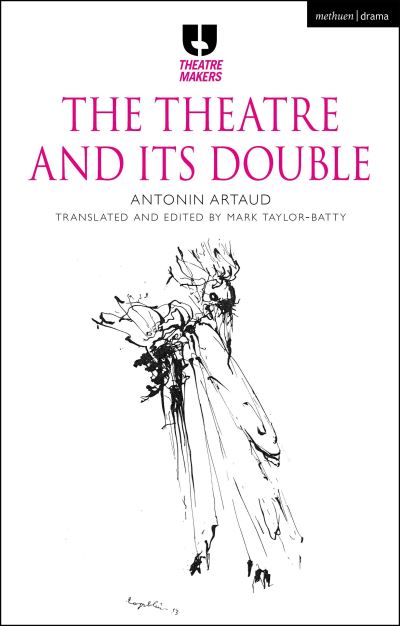 Cover for Antonin Artaud · The Theatre and its Double - Theatre Makers (Paperback Book) (2024)