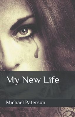 Cover for Michael Paterson · My New Life (Paperback Book) (2020)