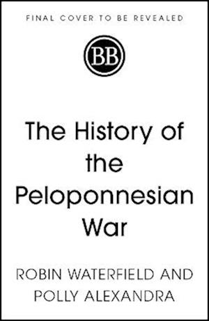 Cover for Robin Waterfield · The History of the Peloponnesian War (Hardcover bog) (2025)