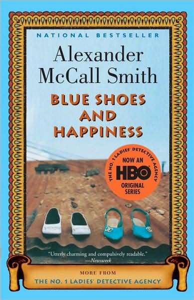 Cover for Alexander Mccall Smith · Blue Shoes and Happiness (No. 1 Ladies Detective Agency, Book 7) (Paperback Book) [Reprint edition] (2007)