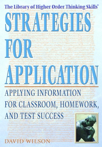 Cover for David Wilson · Strategies for Application: Applying Information for Classroom, Homework, and Test Success (The Library of Higher Order Thinking Skills) (Hardcover Book) (2005)