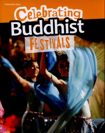 Cover for Nick Hunter · Celebrating Buddhist Festivals - Celebration Days (Hardcover Book) (2015)