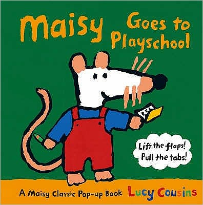 Cover for Lucy Cousins · Maisy Goes to Playschool - Maisy (Hardcover Book) (2008)