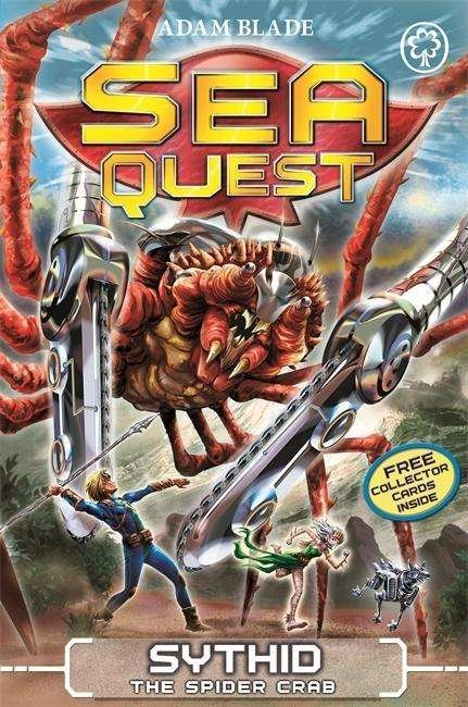 Sea Quest: Sythid the Spider Crab: Book 17 - Sea Quest - Adam Blade - Bøker - Hachette Children's Group - 9781408334713 - 6. august 2019