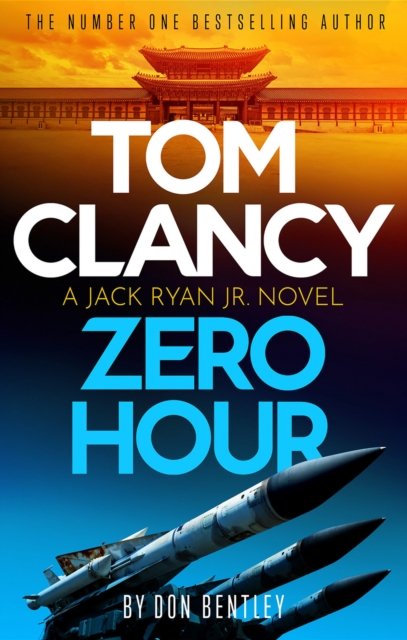 Cover for Don Bentley · Tom Clancy Zero Hour - Jack Ryan, Jr. (Paperback Bog) (2023)