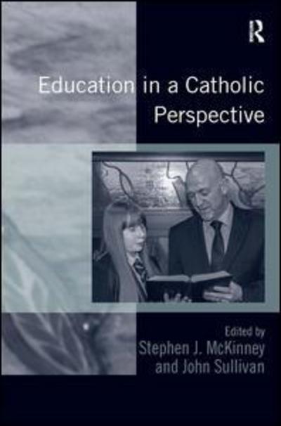 Cover for John Sullivan · Education in a Catholic Perspective (Hardcover Book) [New edition] (2013)