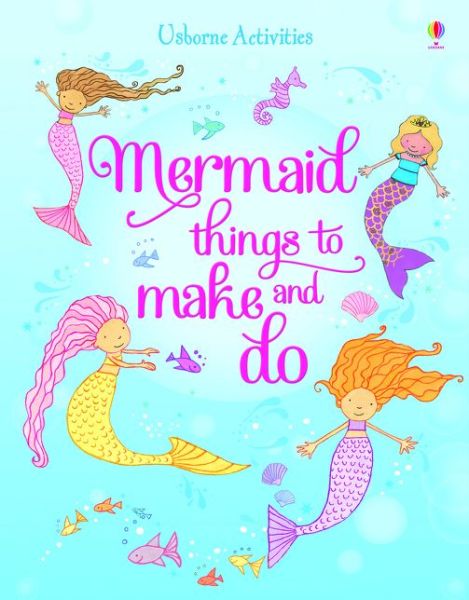 Cover for Leonie Pratt · Mermaid things to make and do - Things to make &amp; do (Paperback Book) (2014)