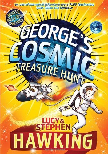 Cover for Stephen Hawking · George's Cosmic Treasure Hunt (Gebundenes Buch) [Complete Numbers Starting with 1, 1st Ed edition] (2009)