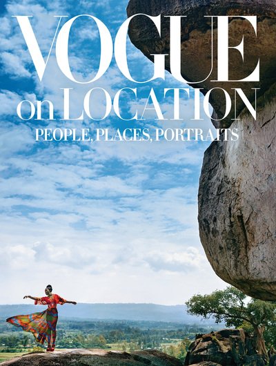Cover for Editors of American Vogue · Vogue on Location: People, Places, Portraits (Hardcover Book) (2019)