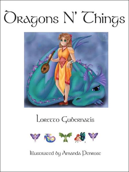 Cover for Loretto Gubernatis · Dragons N' Things (Paperback Book) (2006)