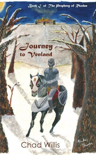 Journey to Venland: Book I of the Prophecy of Rhodan - Chad Willis - Bøker - AuthorHouse - 9781425940713 - 12. juni 2006
